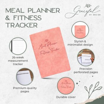 Graceful by Design Meal Planner and Fitness Tracker - Plan Workouts in our Fitness Journal for Women - Track Macros in our Food Journal for Women Weight Loss - Tear and Track with Perforated Pages