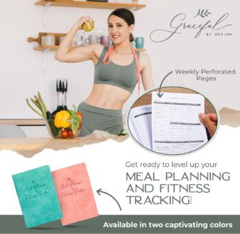 Graceful by Design Meal Planner and Fitness Tracker - Plan Workouts in our Fitness Journal for Women - Track Macros in our Food Journal for Women Weight Loss - Tear and Track with Perforated Pages