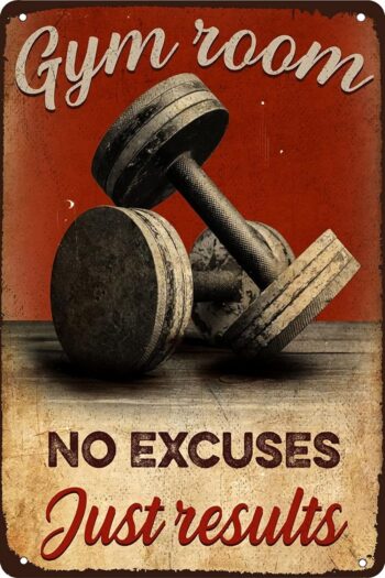 ICRAEZY No Excuses Just Results Gym Room Weightlifting Dumbbell Fitness Metal Tin Sign Vintage Retro for Cafe Home Art Wall Decoration 8x12 Inch