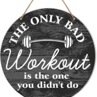 Muktoujaumai Gym Motivation Signs Wall Decor, Home Gym Inspirational Wall Decor Gym Hanging Signs Rustic Decorations for Office, Fitness, Workout Room, The Only Bad Workout Is The One You Didn't Do